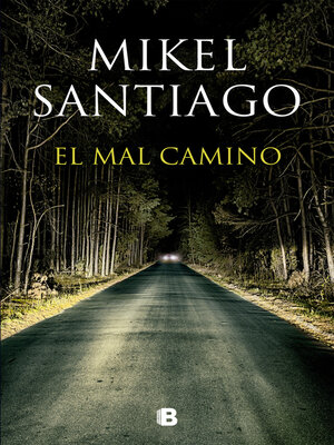 cover image of El mal camino